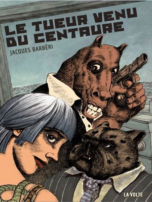 cover image of Le tueur venu du Centaure